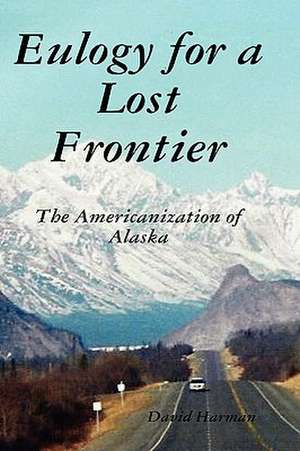 Eulogy for a Lost Frontier (Black & White) de David Harman