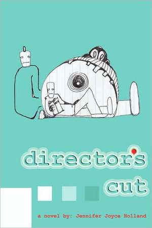 Director's Cut de Jennifer Holland