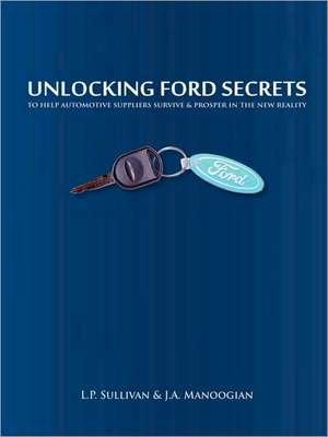 Unlocking Ford Secrets de L. P. Sullivan