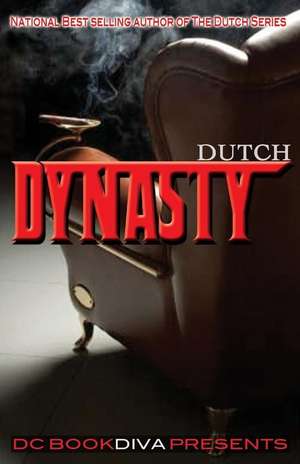 Dynasty de Dutch