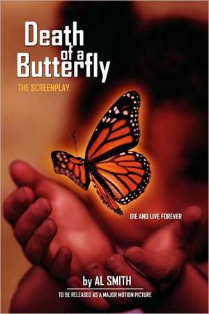 Death of a Butterfly de Leal Smith