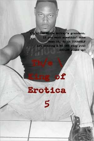 The King of Erotica 5 de Dapharoah69