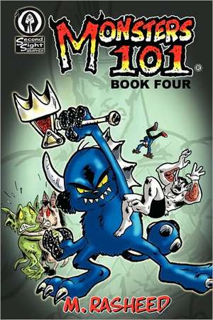 Monsters 101, Book Four: Late Enrollment de Muhammad Rasheed