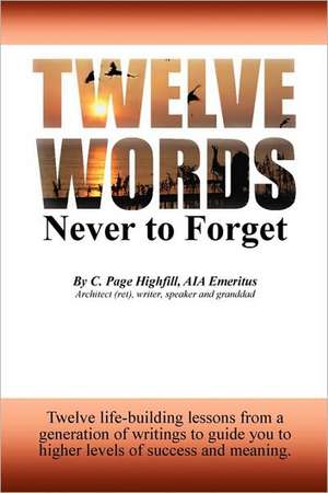 Twelve Words Never to Forget de Page Highfill