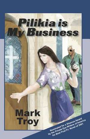 Pilikia Is My Business: Foundational Principles of Tantra for a Transforming Planet de Mark Troy