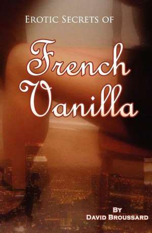 French Vanilla: What the Gov de David Broussard