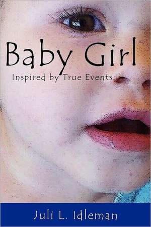 Baby Girl de Juli Idleman