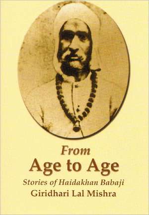 From Age to Age: Stories of Haidakhan Babaji de Giridhari Lal Mishra