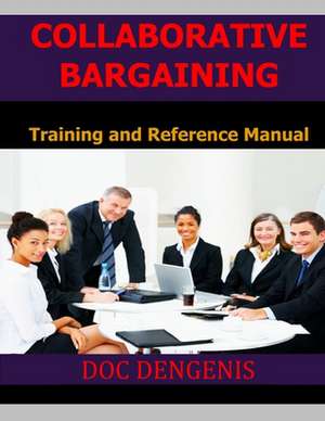 Collaborative Bargaining de Doc Dengenis