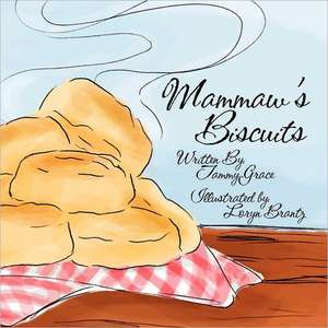 Mammaw's Biscuits de Tammy Grace