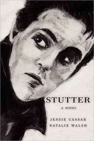 Stutter: a novel de Jessie Cassar