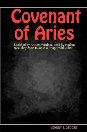 Covenant of Aries de Johnny S. Geddes