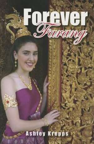 Forever Farang de Ashley Krepps