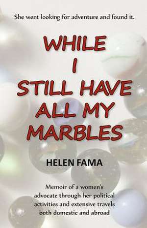 While I Still Have All My Marbles de MS Helen Fama