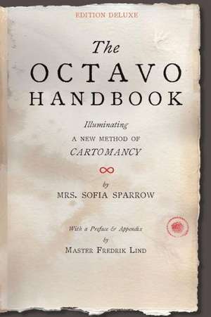 The Octavo Handbook - Edition Deluxe de Mrs. Sofia Sparrow