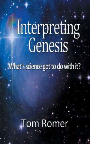 Interpreting Genesis de Tom Romer