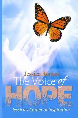 The Voice of Hope de Jessica Roman