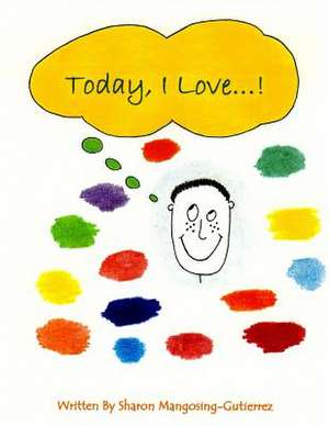 Today, I Love...!