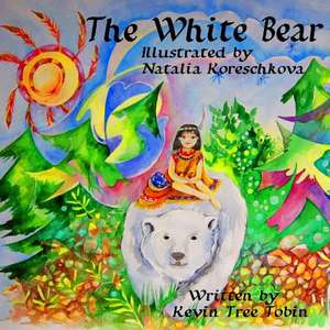 The White Bear de Kevin Tree Tobin