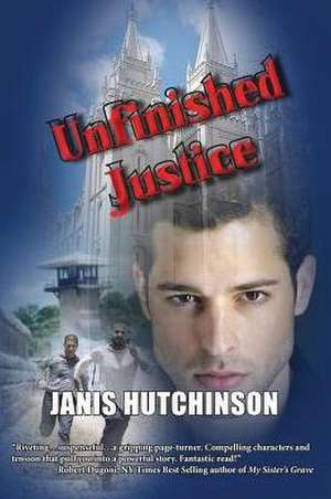 Unfinished Justice de Janis Hutchinson