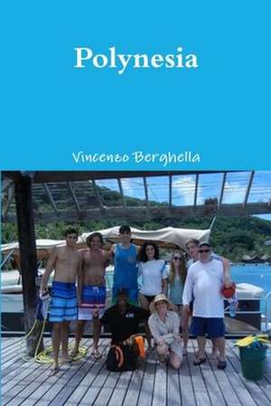 Polynesia de Vincenzo Berghella
