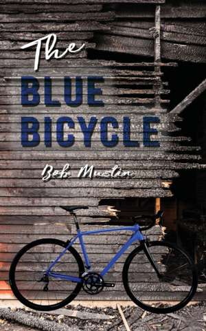 The Blue Bicycle de Bob Mustin