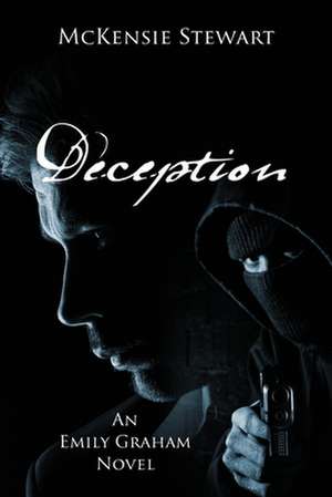Deception de McKensie Stewart