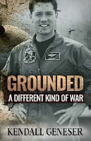 Grounded de Kendall Geneser