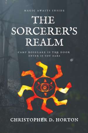 The Sorcerer's Realm de Christopher D Horton