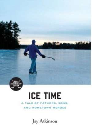 Ice Time de Jay Atkinson