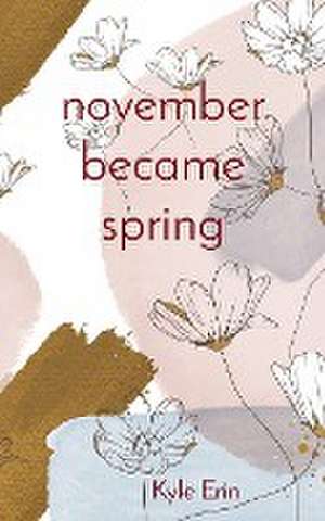 november became spring de Kyle Erin