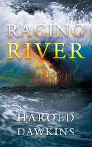 Raging River de Harold Dawkins