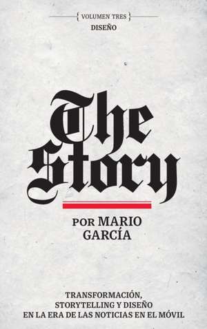 The Story Volumen Tres de Mario Garcia