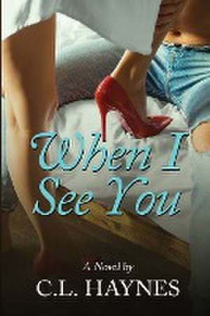 When I See You de C. L. Haynes