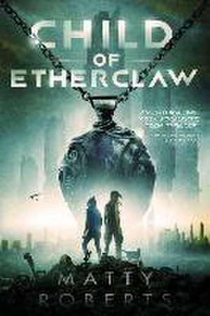 Child of Etherclaw de Matty Roberts