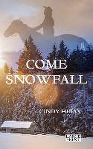 Come Snowfall de Cindy Hiday