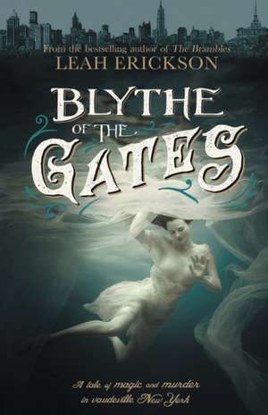 Blythe of the Gates de Leah Erickson