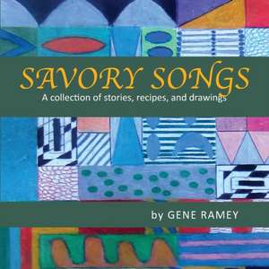 Savory Songs de Gene Ramey