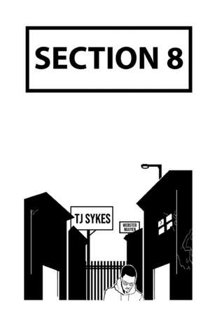 Section 8 de Tj Sykes