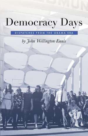 Democracy Days de John Wellington Ennis