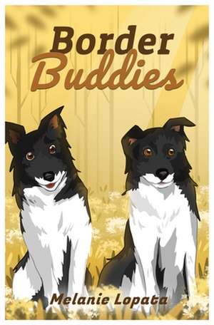 Border Buddies de Melanie Lopata