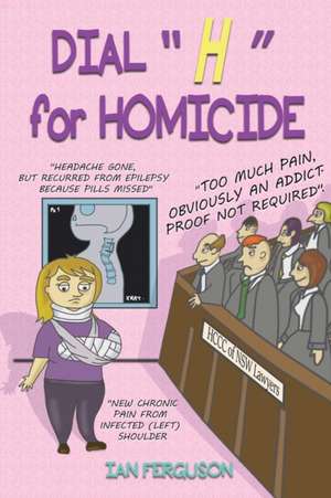 Dial "H" FOR HOMICIDE de Ian Ferguson