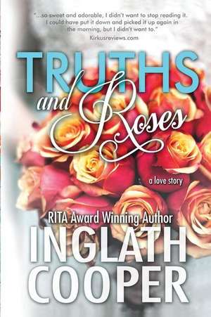 Truths and Roses de Inglath Cooper