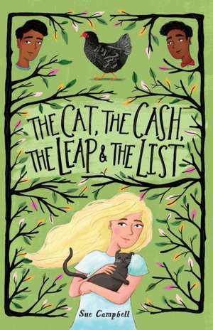 The Cat, the Cash, the Leap, and the List de Sue Campbell