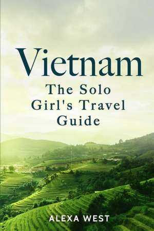 Vietnam de Alexa West