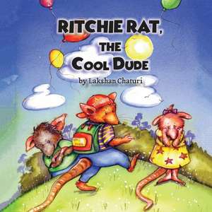 Ritchie Rat the Cool Dude de Lakshan Chaturi