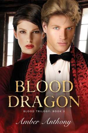 Blood Dragon de Amber Anthony