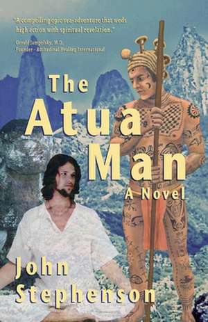 The Atua Man de John A Stephenson