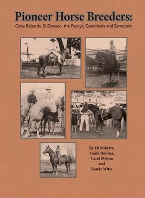 Pioneer Horse Breeders de Ed Roberts