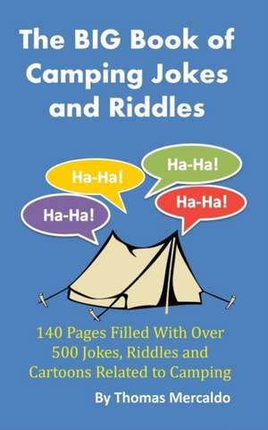 The BIG Book of Camping Jokes and Riddles de Thomas Mercaldo